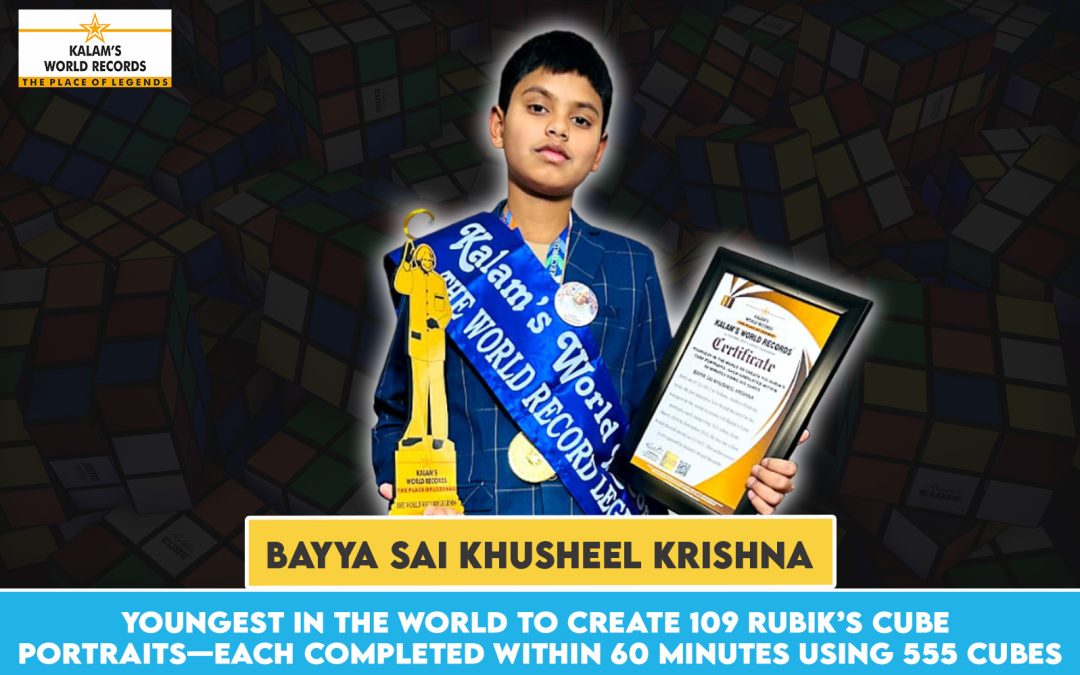 YOUNGEST IN THE WORLD TO CREATE 109 RUBIK’S CUBE PORTRAITS—EACH COMPLETED WITHIN 60 MINUTES USING 555 CUBES