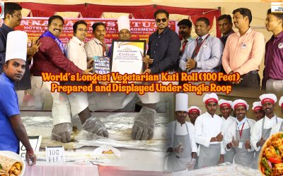 WORLD’S LONGEST VEGETARIAN KATHI ROLL (100 FEET) PREPARED  AND DISPLAYED UNDER SINGLE ROOF